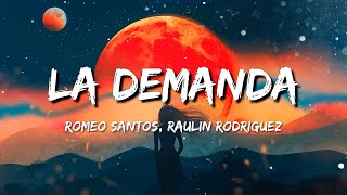 Romeo Santos Raulin Rodriguez  La Demanda  Teodoro Reyes  ileso  Me Quedo LETRA [upl. by Ardnoik]