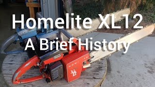 Homelite XL12 Vintage Chainsaws  A brief History [upl. by Petersen833]