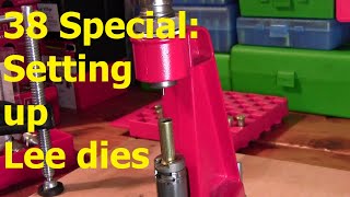 38 Special Setting Up a Lee Die Set [upl. by Wilde685]