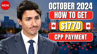 October 2024 CPP Payment How to Get Your 1770 First Payment Dates amp Key Facts [upl. by Azilef]