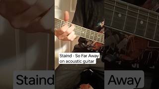 staind so far away on acoustic guitar [upl. by Lesoj151]