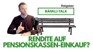 Welche Zusatzrendite entsteht bei einem PensionskassenEinkauf durch die Steuerersparnis [upl. by Aneerahs745]