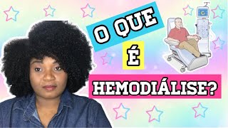 O QUE É HEMODIÁLISEPORnelderina [upl. by Cheria877]