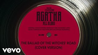 The Ballad of the Witches Road Cover Version From Agatha All Along Episode 4 [upl. by Ahsyla]