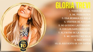 Las 10 mejores canciones de Gloria Trevi 2024 [upl. by Musihc]