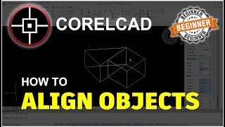 CorelCAD How To Align Object Tutorial [upl. by Faxun]