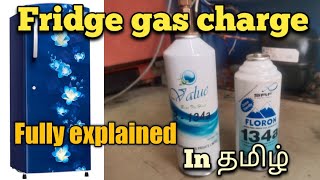 fridge compressor change and r134 a gas charging in tamil [upl. by Yesnek]