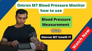 Omron M7 Blood Pressure Monitor How to use [upl. by Nimajaneb]