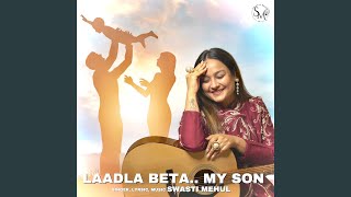 Laadla Beta My Son [upl. by Sidonie]