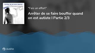 Arrêter de se faire bouffer quand on est autiste l Partie 23 [upl. by Aihtiekal]