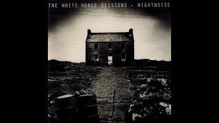 Nightnoise  The Withe Horse Sessions [upl. by Manouch696]