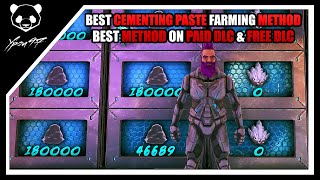 2023 Best Cementing Paste Farming Method  Paid DLC amp Free DLC  ARK Survival Evolved [upl. by Philipps]