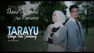 David Iztambul feat Fauzana  Tarayu Bungo nan Jombang Official Music Video [upl. by Harbert]