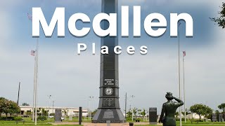 Top 10 Best Places to Visit in McAllen Texas  USA  English [upl. by Ekeiram904]