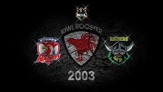 Roosters vs Raiders 2003  Highlights  Full HD [upl. by Leler]