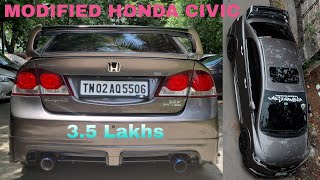 MODIFIED HONDA CIVIC WORTH 35 LAKHS  FULL SYSTEM SS EXHAUST  SOUND PROOF DAMPING ARK Diaries [upl. by Zendah]