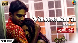 Vaseegara Official Lyrical Video  Minnale  Harris Jayaraj  Madhavan  Bombay Jayshree  Thamarai [upl. by Kempe]