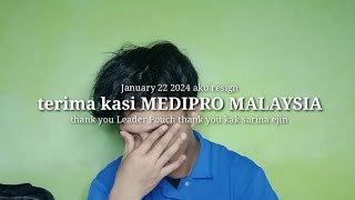 Selamat Tinggal Semua Terima kasi MEDIPRO MALAYSIA [upl. by Okimat]