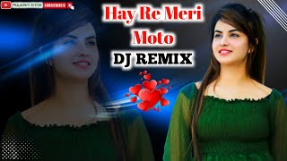 हाय रे मेरी मोटो  Hay Re Meri Motto Dj  Haryanvi Song 2020 djsong [upl. by Keith]