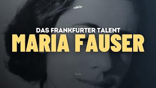 Maria Fauser  Das Frankfurter Talent [upl. by Suh]