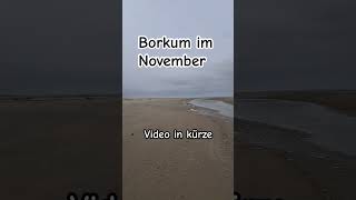 Borkum im November Leere Strände [upl. by Vaientina275]