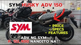 SYM Husky ADV 150  Solid na ADV nandito na  Glossy black  newbiemotovlogph [upl. by Ponce]