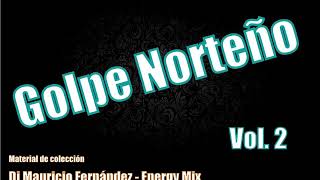 Dj Mauricio Fernández Golpe Norteño Vol 2 [upl. by Skyler]