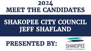 2024 Meet the Candidate Interview with Jeff Shafland for Shakopee City Council [upl. by Weeks]