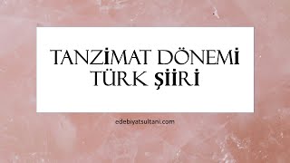 Tanzimat Dönemi Türk Şiiri [upl. by Cynera748]