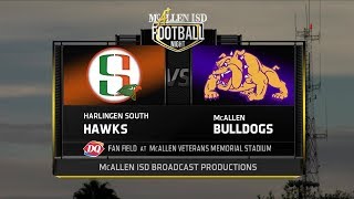 Football  Harlingen South HS Vs McAllen HS  Week 3  2019 McAllen ISD [upl. by Anyal]