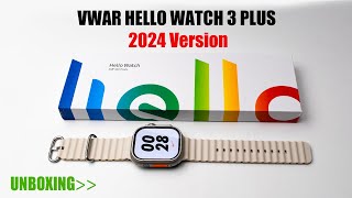 VWAR Hello Watch 3 Plus 【2024 version】unboxing Builtin 21 Watch Faces  11 49mm size [upl. by Adnawt]