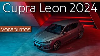 2024 Cupra Leon Facelift – Die wichtigsten Vorabinformationen [upl. by Poree]