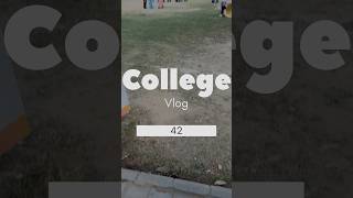 College vlog 42 shorts viralvideo trending fresherparty2024 [upl. by Lletnom]