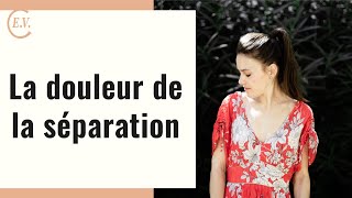 Les astuces pour surmonter la douleur de la séparation [upl. by Drahcir919]