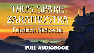 Thus Spake Zarathustra  Friedrich Nietzsche  Full Audiobook With Text [upl. by Scott]