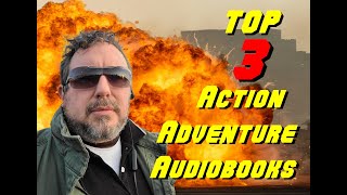 Three of the Best Audible Book Recommendations for Action Adventure Novels [upl. by Akerue]