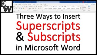 Three Ways to Insert Superscripts and Subscripts in Microsoft Word [upl. by Mcgrody]