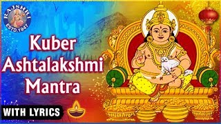 Kuber Ashtalakshmi Mantra With Lyrics  कुबेर अष्टलक्ष्मी मंत्र  Kuber Mantra 108 Times  Diwali [upl. by Bogosian]