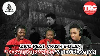 Zico feat Crush amp Dean quotBermuda Trianglequot Music Video Reaction [upl. by Ttezil617]