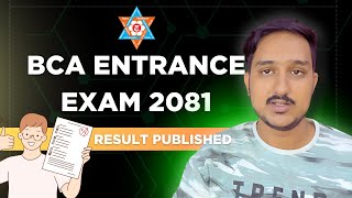 BCA Entrance Exam 2081 Result Published [upl. by Nomla]