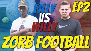 Filly VS Willy ZORB FOOTBALL S1 EPISODE 2 [upl. by Anitnahs]