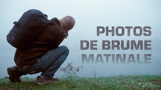 PHOTOGRAPHIER la BRUME matinale [upl. by Kroo]