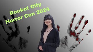 Rocket City Horror Con 2024  Vendors Artists amp Cosplay  Intro by my buddy Actress Angel Bradford [upl. by Akisey]