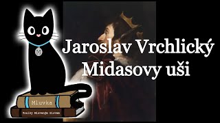 Jaroslav Vrchlický  Midasovy uši Mluvené slovo CZ [upl. by Beall307]