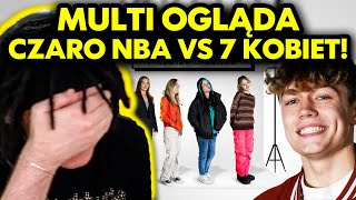 MULTI ogląda CZARO NBA vs 7 KOBIET [upl. by Anha]