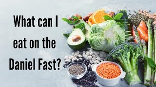 Daniel Fast Meals  Daniel Fast Rules  Daniel Diet Food List [upl. by Anuaf445]