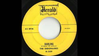 Debonaires  Darling  Killer Uptempo Doo Wop [upl. by Herwig604]