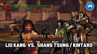 Mortal Kombat  Liu kang vs Shang Tsung  Kintaro [upl. by Ainirtac]