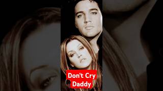 Lisa Marie Dont Cry Daddy [upl. by Kipper226]