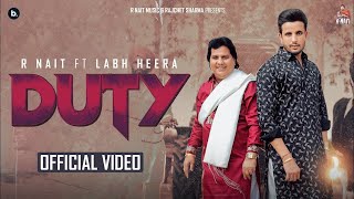 Duty  Labh Heera ftR Nait Official Video  MixSingh  Bukka Jatt new Punjabi Song 2023 [upl. by Htial219]